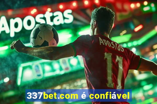 337bet.com é confiável